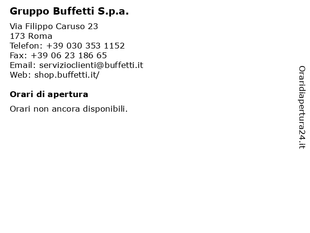 Orari di apertura Gruppo Buffetti S.p.a. Via Filippo Caruso